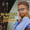 Da Gull Nabi Rukhsar