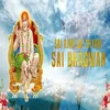 Sai Ram Sai Shyam Sai Bhagwan