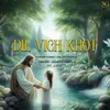 About Dil Vich Khot Song