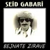 About Bejnate Zırave Song