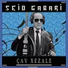 About Çav Xezale Song