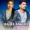 Baura Aawara