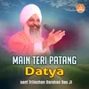 About Main Teri Patang Datya Song