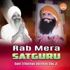 About Rab Mera Satguru Song