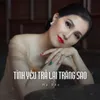 About Tình Yêu Trả Lại Trăng Sao Song