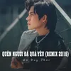 About Quên Người Đã Quá Yêu Song