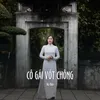 About Cô Gái Vót Chông Song