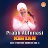 About Prabh Abhinasi Kirtan Song