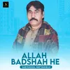 Allah Badshah He