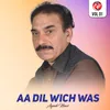 About Aa Dil Wich Was Song