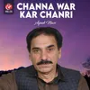 About Channa War Kar Chanri Song