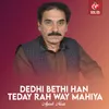 About Dedhi Bethi Han Teday Rah Way Mahiya Song