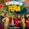 About Florencia En Su Feria Song