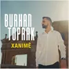 About Xanıme Song