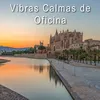 Vibras Calmas de Oficina