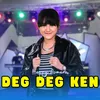 Deg Deg Ken