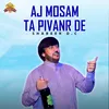 About Aj Mosam Ta Pivanr De Song