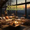 Un ambiente acogedor