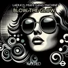 Blow The Glow