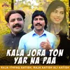 About Kala Jora Ton Yar Na Paa Song