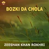 Bozki Da Chola