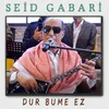 About Dur Bume Ez Song