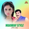 About Wakhray Style Song