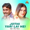 Jothi Yari Lai Hei