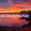 Jazz that Inspires Peace