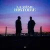 About LA MÊME HISTOIRE Song