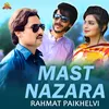 About Mast Nazara Song