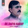 About Dil Darya Kariay Song