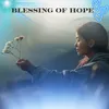 Blessing of Hope