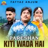 About Pareshan Kiti Wada Hai Song