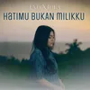 Hatimu Bukan Milikku