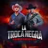 About La Troca Negra Song