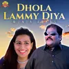 About Dhola Lammy Diya Song