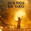 Sueños de Oro