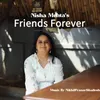 About Friends Forever Song