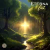 About Eterna Luz Song