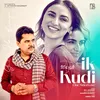 About Ik Kudi (One Sided Love) Song