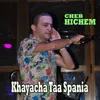 About Khayacha Taa Spania Song