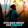 About Kita Mahi Meday Har Singhar Song