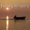 Evening Whispers