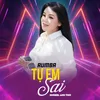 Tự Em Sai