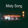 Misty Song