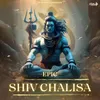 About Epic Shiv Chalisa Song