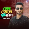 About Tor Dhekle Duti Chok Song