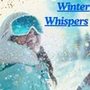 Winter Whispers