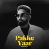 About Pakke Yaar Song